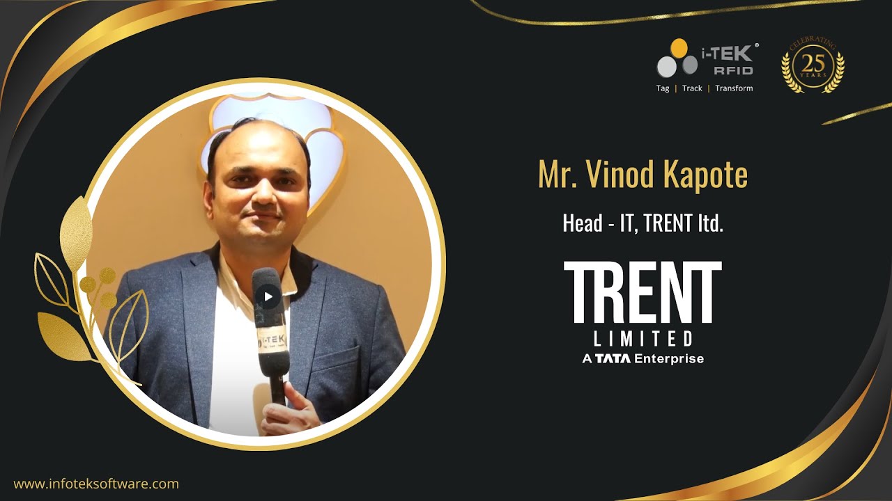 Vinod Kapote of Trent Limited sharing an i-TEK testimonial